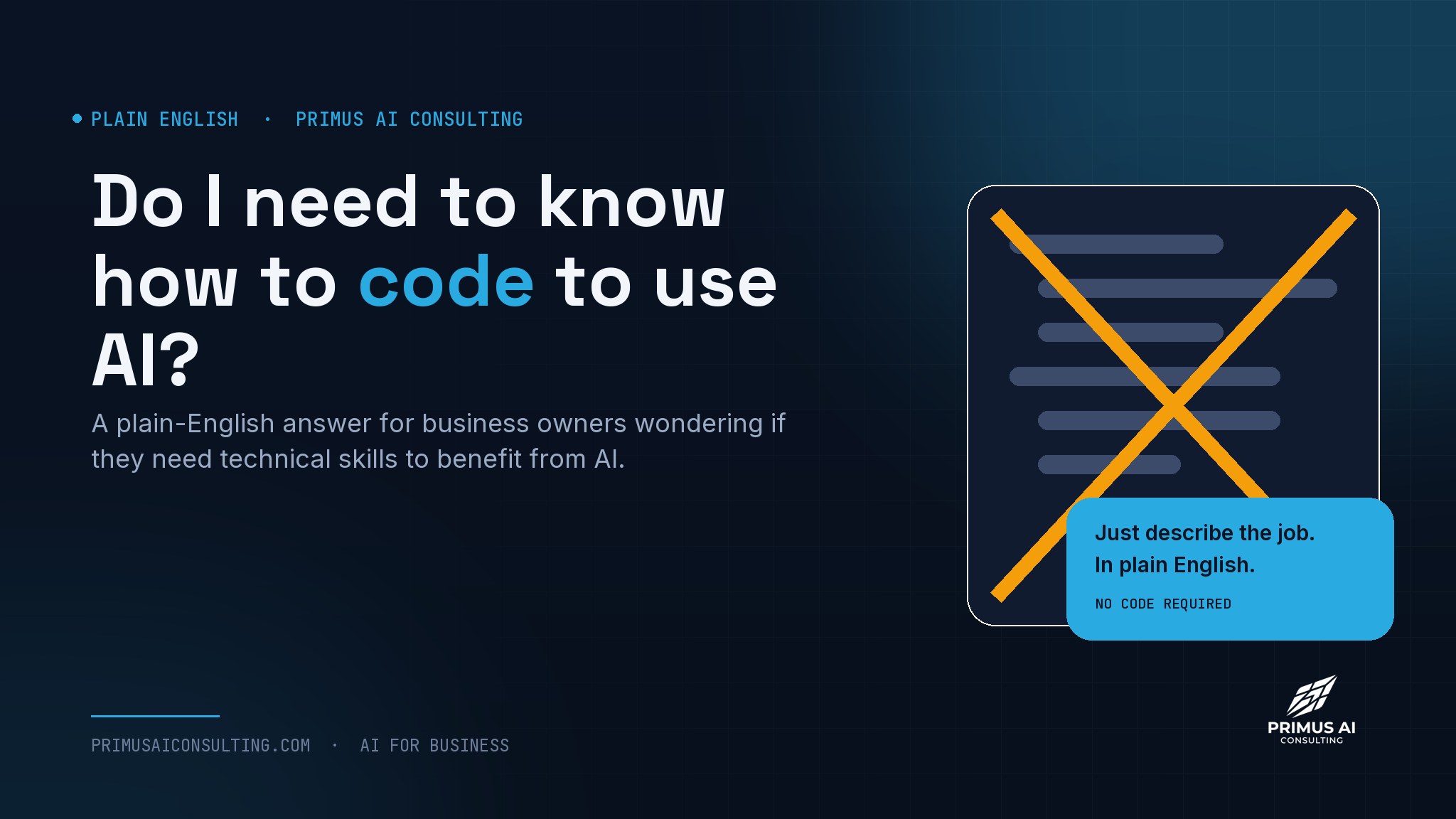 Do I Need to Know How to Code to Use AI in My Business?